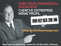 En recherche d'emploi, Bernard Mauriange s'est affiché sur un panneau 4x3, avec l'aide de l'agence LMY&R.