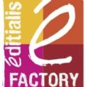 Trois nouveaux budgets pour Editialis Factory