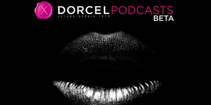 Dorcel se lance dans le podcast et dévoile une expérience audio interactive