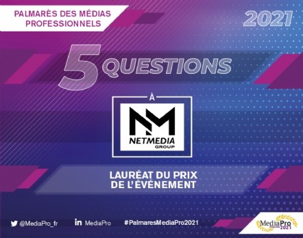NetMedia Group, Lauréat du Prix de l'Événement du Palmarès MediaPro 2021