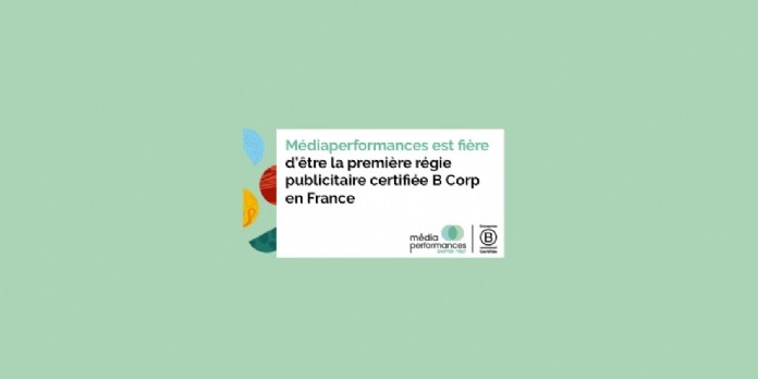 Médiaperformances, première régie pub certifiée B-Corp en France