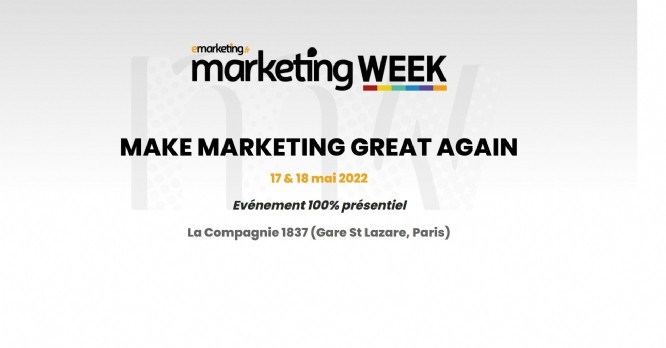 Marketing Week : 'Make marketing great again' les 17 et 18 mai