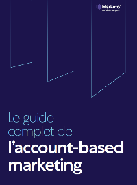 Couverture Le guide complet de l’account-based marketing