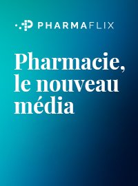 Couverture Publicité en pharmacie : Pharmaflix ouvre la porte