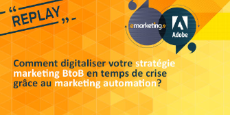 Digitalisez votre stratégie marketing BtoB en temps de crise !