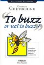 To buzz or not to buzz